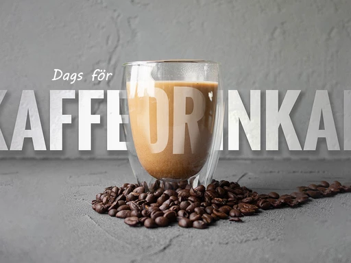 Dags för kaffedrinkar